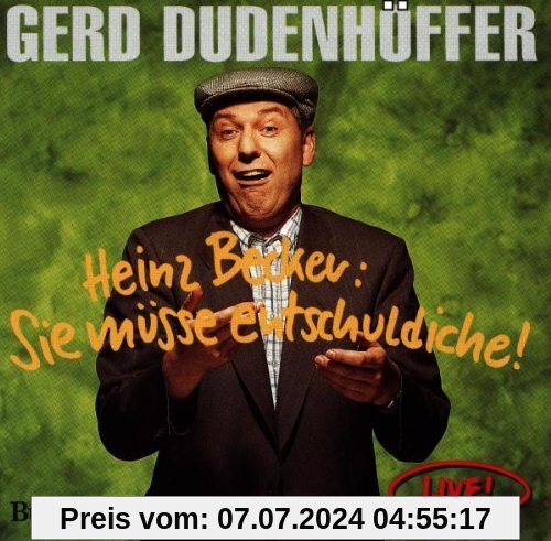 Heinz Becker Sie Müsse Entschuldiche von Gerd Dudenhöffer