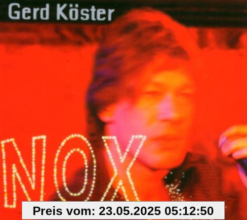 NOX - Lieder zur Nacht NOX - Lieder zur Nacht von Gerd Köster