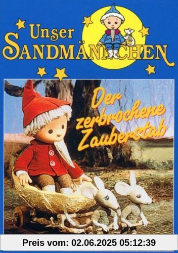 Unser Sandmännchen - Der zerbrochene Zauberstab von Gerhard Behrendt