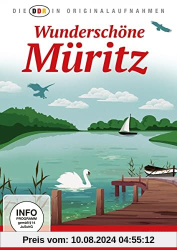 Die DDR in Originalaufnahmen - Wunderschöne Müritz von Gerhard Jentsch