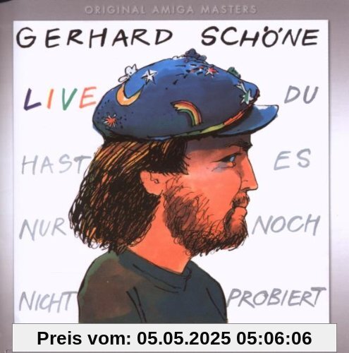 Du hast es nur noch nicht probiert von Gerhard Schöne
