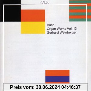 Johann Sebastian Bach - Orgelwerke - Vol. 13 von Gerhard Weinberger