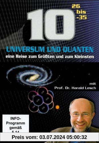 10 Hoch: Universum und Quanten - Eine Reise zum Größten und zum Kleinsten von Gerhard Windorfer