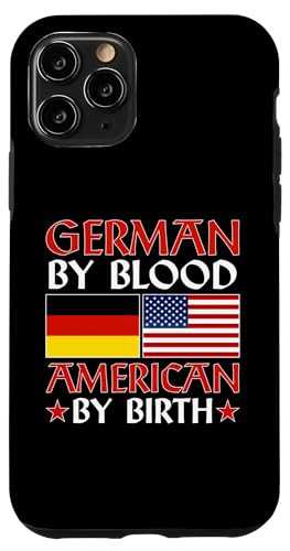 Deutsch-Amerikanisch: Deutsch durch Blut - Amerikanisch bei Geburt Hülle für iPhone 11 Pro Deutsch-Amerikanisch: Deutsch durch Blut - Amerikanisch bei Geburt Hülle für iPhone 11 Pro von German-American Designs For Deutschamerikaner