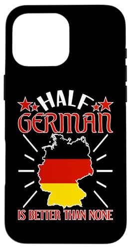 Deutsch-Amerikanisch: Halb Deutsch ist besser als keines Hülle für iPhone 16 Pro Max Deutsch-Amerikanisch: Halb Deutsch ist besser als keines Hülle für iPhone 16 Pro Max von German-American Designs For Deutschamerikaner