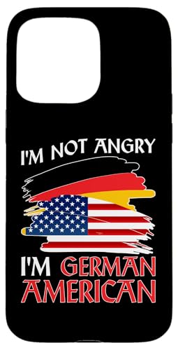 Deutsch-Amerikanisch: Ich bin nicht wütend - ich bin deutsch-amerikanisch Hülle für iPhone 15 Pro Max Deutsch-Amerikanisch: Ich bin nicht wütend - ich bin deutsch-amerikanisch Hülle für iPhone 15 Pro Max von German-American Designs For Deutschamerikaner