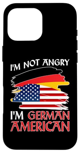 Deutsch-Amerikanisch: Ich bin nicht wütend - ich bin deutsch-amerikanisch Hülle für iPhone 16 Pro Max Deutsch-Amerikanisch: Ich bin nicht wütend - ich bin deutsch-amerikanisch Hülle für iPhone 16 Pro Max von German-American Designs For Deutschamerikaner