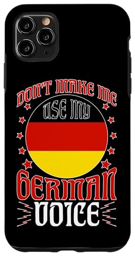 Deutsch-Amerikanisch: Lass mich nicht meine deutsche Stimme benutzen Hülle für iPhone 11 Pro Max Deutsch-Amerikanisch: Lass mich nicht meine deutsche Stimme benutzen Hülle für iPhone 11 Pro Max von German-American Designs For Deutschamerikaner