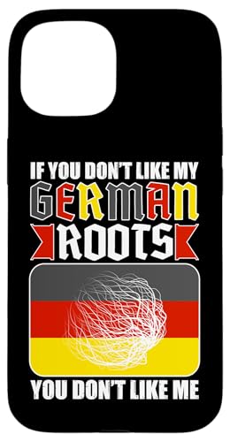 Deutsch-Amerikanisch: Wenn du meine deutschen Wurzeln nicht magst Hülle für iPhone 15 Deutsch-Amerikanisch: Wenn du meine deutschen Wurzeln nicht magst Hülle für iPhone 15 von German-American Designs For Deutschamerikaner