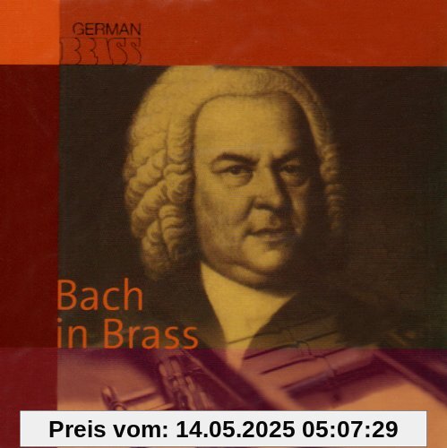 Bach in Brass von German Brass