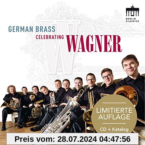 Celebrating Wagner - Limitierte Auflage: CD + Katalog von German Brass