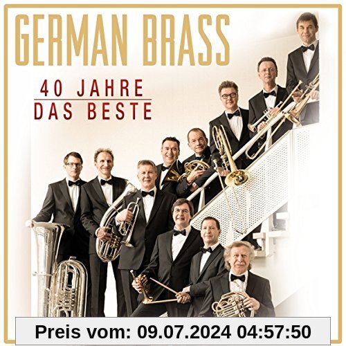 Das Beste - 40 Jahre - Jubiläumsedition von German Brass