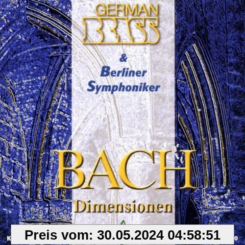 German Brass. Bach Dimensionen von German Brass