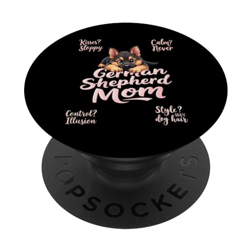 Lustiger deutscher Schäferhund Mama Hund Schäferhund Mama Humor Zitat PopSockets Klebender PopGrip von German Shepherd Fun Designs
