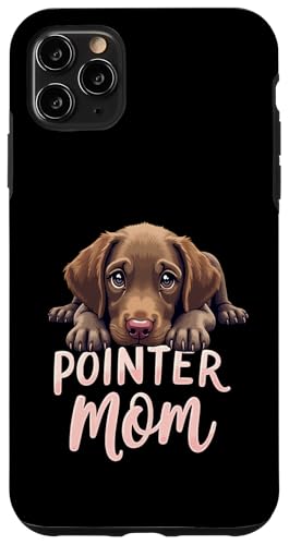 Deutsch Kurzhaar Zeiger Mama Hund Pointer Mama Cute Puppy Hülle für iPhone 11 Pro Max von German Shorthaired Pointer Fun Designs
