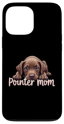Deutsch Kurzhaar Zeiger Mama Hund Pointer Mama Cute Puppy Hülle für iPhone 13 Pro Max von German Shorthaired Pointer Fun Designs