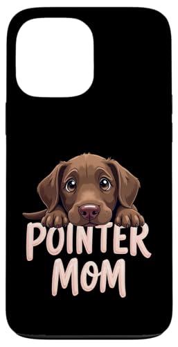 Deutsch Kurzhaar Zeiger Mama Hund Pointer Mama Cute Puppy Hülle für iPhone 13 Pro Max von German Shorthaired Pointer Fun Designs
