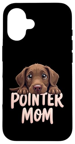 Deutsch Kurzhaar Zeiger Mama Hund Pointer Mama Cute Puppy Hülle für iPhone 16 von German Shorthaired Pointer Fun Designs