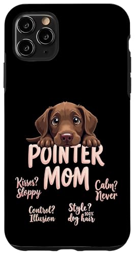 Lustiges deutsches Kurzhaar Mama Hund Pointer Mama Humor Zitat Hülle für iPhone 11 Pro Max von German Shorthaired Pointer Fun Designs