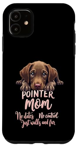 Lustiges deutsches Kurzhaar Mama Hund Pointer Mama Humor Zitat Hülle für iPhone 11 von German Shorthaired Pointer Fun Designs