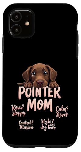 Lustiges deutsches Kurzhaar Mama Hund Pointer Mama Humor Zitat Hülle für iPhone 11 von German Shorthaired Pointer Fun Designs