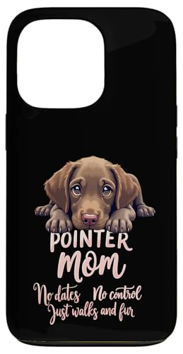 Lustiges deutsches Kurzhaar Mama Hund Pointer Mama Humor Zitat Hülle für iPhone 13 Pro von German Shorthaired Pointer Fun Designs