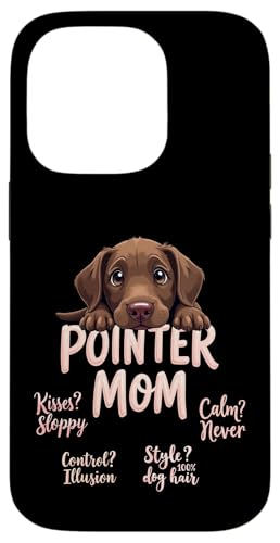 Lustiges deutsches Kurzhaar Mama Hund Pointer Mama Humor Zitat Hülle für iPhone 14 Pro von German Shorthaired Pointer Fun Designs
