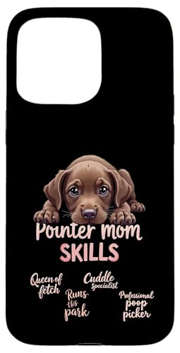 Lustiges deutsches Kurzhaar Mama Hund Pointer Mama Humor Zitat Hülle für iPhone 15 Pro Max von German Shorthaired Pointer Fun Designs