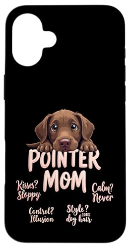 Lustiges deutsches Kurzhaar Mama Hund Pointer Mama Humor Zitat Hülle für iPhone 16 Plus von German Shorthaired Pointer Fun Designs