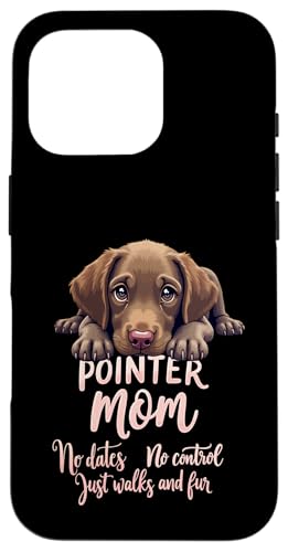 Lustiges deutsches Kurzhaar Mama Hund Pointer Mama Humor Zitat Hülle für iPhone 16 Pro von German Shorthaired Pointer Fun Designs