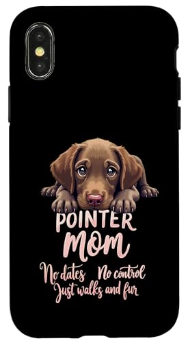 Lustiges deutsches Kurzhaar Mama Hund Pointer Mama Humor Zitat Hülle für iPhone X/XS von German Shorthaired Pointer Fun Designs