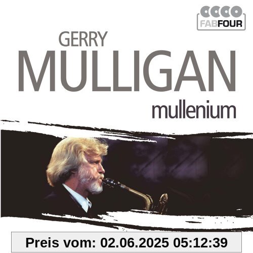 Gerry Mulligan: Mullenium Gerry Mulligan: Mullenium von Gerry Mulligan