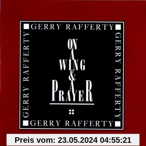 On a Wing & a Prayer von Gerry Rafferty