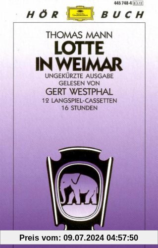Lotte in Weimar [Musikkassette] von Gert Westphal