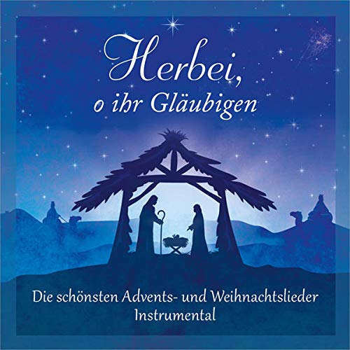 Herbei, o ihr Gläubigen: Die schönsten Advents- und Weihnachtslieder Instrumental von Gerth Medien (Gerth Medien)