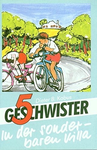 5 Geschwister, Folge 7: In der sonderbaren Villa [Musikkassette] von Gerth Medien / Bella Musica