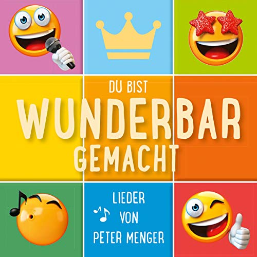 Du bist wunderbar gemacht: Lieder von Peter Menger von Gerth Medien GmbH / Asslar