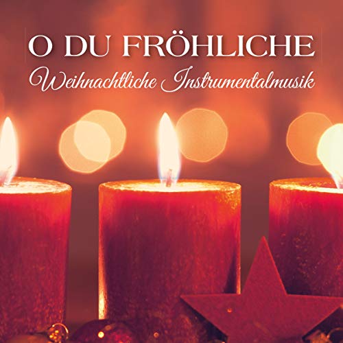 O du fröhliche: Weihnachtliche Instrumentalmusik von Gerth Medien GmbH / Asslar