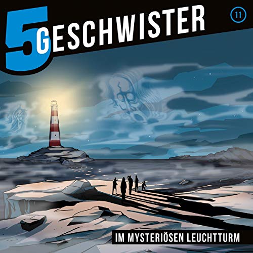 Im mysteriösen Leuchtturm - Folge 11: 5 Geschwister (Folge 11) (5 Geschwister, 11, Band 11) von Gerth Medien GmbH