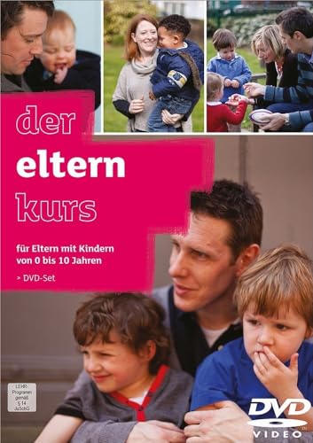 Der Elternkurs - DVD-Set mit Leiterheft: Für Eltern mit Kindern von 0-10 Jahren von Gerth Medien