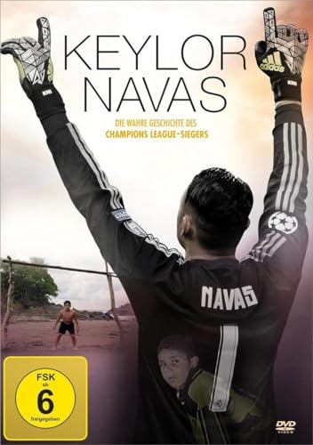Keylor Navas - Die wahre Geschichte des Champions-League-Siegers von Gerth Medien