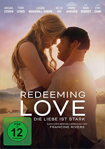 Redeeming Love - Die Liebe ist stark (DVD): "Die Liebe ist stark" - endlich als Film von Gerth Medien