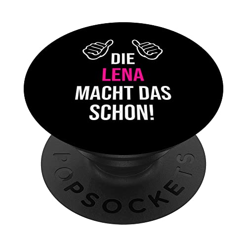 Die Lena Macht Das Schon Vorname Name Lena PopSockets mit austauschbarem PopGrip Die Lena Macht Das Schon Vorname Name Lena PopSockets mit austauschbarem PopGrip von Geschenk Geburtstag Muttertag Frauen Mutter Mama