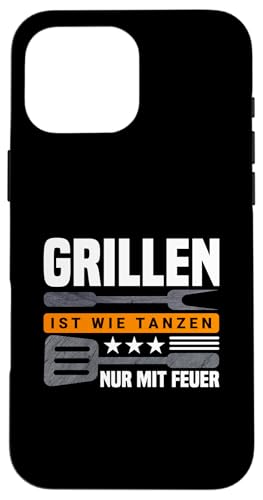 Grillen Ist Wie Tanzen Grillfans Grill Spruch Grillliebhaber Hülle für iPhone 16 Pro Max Grillen Ist Wie Tanzen Grillfans Grill Spruch Grillliebhaber Hülle für iPhone 16 Pro Max von Geschenk Grillliebhaber & Geschenkidee Grillfans