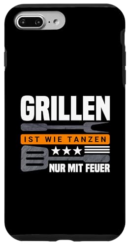 Grillen Ist Wie Tanzen Grillfans Grill Spruch Grillliebhaber Hülle für iPhone 7 Plus/8 Plus von Geschenk Grillliebhaber & Geschenkidee Grillfans