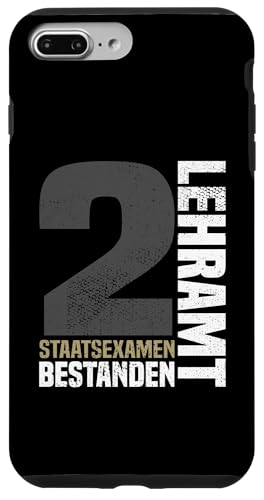 Bestandene Examen Lehramt 2. Staatsexamen Lehrer Glückwunsch Hülle für iPhone 7 Plus/8 Plus von Geschenk Staatsexamen Lehrer und Examen Lehramt