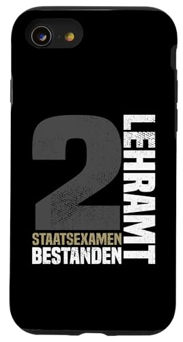 Bestandene Examen Lehramt 2. Staatsexamen Lehrer Glückwunsch Hülle für iPhone SE (2020) / 7 / 8 von Geschenk Staatsexamen Lehrer und Examen Lehramt