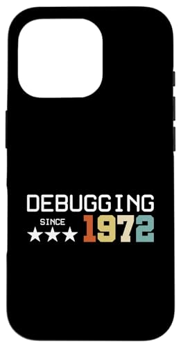 Debugging Since 1972 ITler Informatik Lehrer Informatiker Hülle für iPhone 16 Pro Debugging Since 1972 ITler Informatik Lehrer Informatiker Hülle für iPhone 16 Pro von Geschenk für ITler & Geburtstag Informatiker