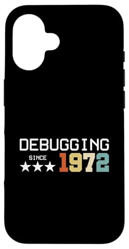 Debugging Since 1972 ITler Informatik Lehrer Informatiker Hülle für iPhone 16 Debugging Since 1972 ITler Informatik Lehrer Informatiker Hülle für iPhone 16 von Geschenk für ITler & Geburtstag Informatiker