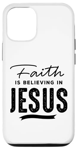 Faith Is Believing In Jesus Hülle für iPhone 12/12 Pro Faith Is Believing In Jesus Hülle für iPhone 12/12 Pro von Geschenke des christlichen Christentums